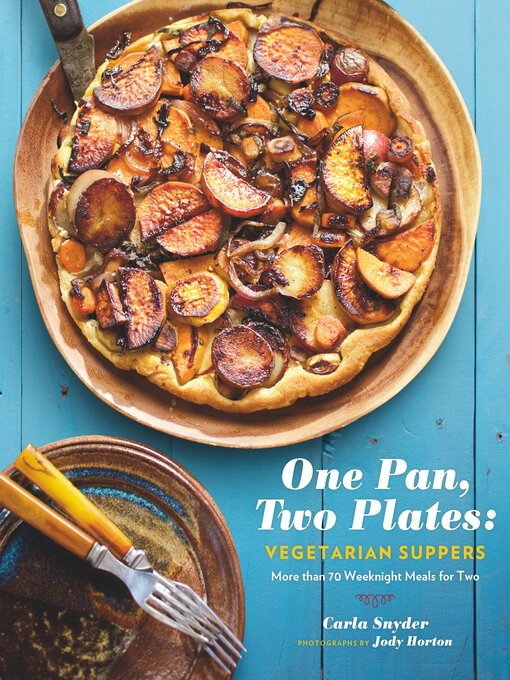 Title details for One Pan, Two Plates by Carla Snyder - Wait list